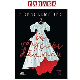 Bộ Váy Cưới Đẫm Máu - Nhã Nam