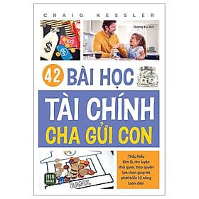 42 Bài Học Tài Chính Cha Gửi Con - Chinh Ba