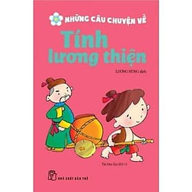 Những Câu Chuyện Về Tính Lương Thiện - Bản Quyền
