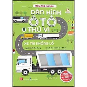 Sách Dán Hình Ô Tô Thú Vị- Xe Tải Khổng Lồ - Thu