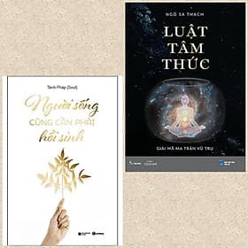 Combo 2 cuốn: Người Sống Cũng Phải Hồi Sinh + Luật Tâm Thức - Giải Mã Ma Trận Vũ Trụ - Vũ