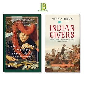 Combo 2 Tác Phẩm Của Jack Weatherford: Lịch Sử Tiền Tệ + Những Món Quà Của Người Da Đỏ - Phanbook - Tặng Kèm Bookmark Bamboo Books - Jack Weatherford