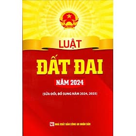 Luật Đất Đai Năm 2024 (Sửa Đổi, Bổ Sung Năm 2024, 2025) - Nhã Nam