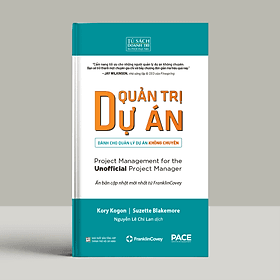 Sách - Quản Trị Dự Án dành cho Quản Lý Dự Án Không Chuyên - PACE Books - Nha Nha