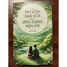 Cách tìm kiếm bạn đời qua các ứng dụng hẹn hò - Tim O’Shei