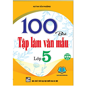 100 Bài Tập Làm Văn Mẫu Lớp 5 (Dùng chung cho các bộ sgk hiện hành) (HA) - Lâm Hà