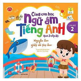 Cùng Con Học Ngữ Âm Tiếng Anh Qua 3 Cấp Độ - Nguyên Âm Ghép Với Phụ Âm - NG.UYÊN