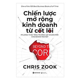 Sách Chiến Lược Mở Rộng Kinh Doanh Từ Cốt Lõi - Do