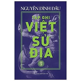 Sách Tạp Ghi Việt Sử Địa (Tập 3)