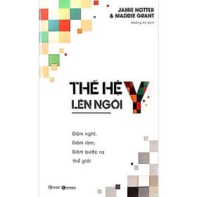 Thế Hệ Y Lên Ngôi - Dám Nghĩ , Dám Làm , Dám Bước Ra Thế Giới - Bản Quyền - Đàm Hà Phú