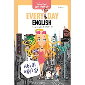 Sách Sống Sót Nơi Công Sở Everyday English - Nói Đi Ngại Gì - Gina Kim
