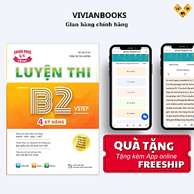 Sách Luyện thi B2 Vstep 4 kỹ năng - Ôn thi chứng chỉ tiếng Anh bậc 4 (bằng B2 tiếng Anh) khung năng lực Ngoại ngữ 6 bậc Việt Nam - Việt An