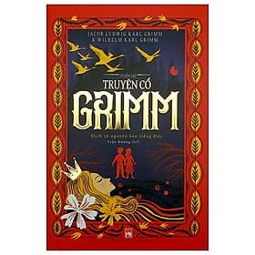 Tuyển Tập Truyện Cổ Grimm (2022) - Truyện Cổ Grimm