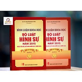 Combo: Bình luận khoa học bộ luật hình sự năm 2015 sửa đổi bổ sung năm 2017 phần tội phạm (quyển 1 và 2) - Nha Nha