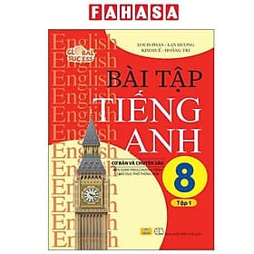 Global Success - Bài Tập Tiếng Anh Cơ Bản Và Chuyên Sâu 8 - Tập 1 - Toan Ánh