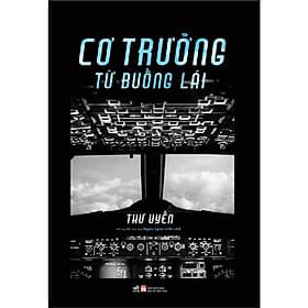 Sách: Cơ Trưởng Từ Buồng Lái - Nhã Nam