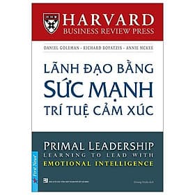 Sách Lãnh Đạo Bằng Sức Mạnh Trí Tuệ Cảm Xúc