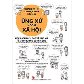 KĨ NĂNG XÃ HỘI CHO HỌC SINH TIỂU HỌC - ỨNG XỬ NGOÀI XÃ HỘI - Kim Hye-Jin
