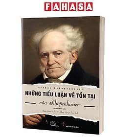Những Tiểu Luận Về Tồn Tại Của Arthur Schopenhauer - 