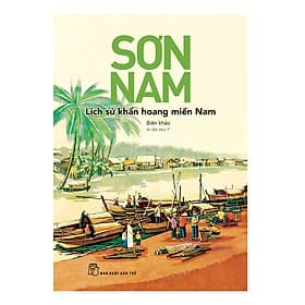 Sách Sơn Nam - Lịch Sử Khẩn Hoang Miền Nam (Tái Bản) - Sơn Nam