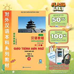 Giáo Trình Hán Ngữ 4 Tập 2 Quyển Hạ - Học Kèm App Học Online - Hạ