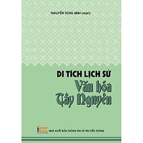 Di tích lịch sử văn hóa Tây Nguyên - Nguyên