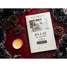 ĐÀ LẠT, THÀNH PHỐ TRONG ALBUM – Nguyễn Vĩnh Nguyên – NXB Trẻ - Nguyên