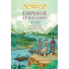 A History of Vietnam in Pictures: Emperor Lê Đại Hành (In colour) - 70000 - Lê Hành