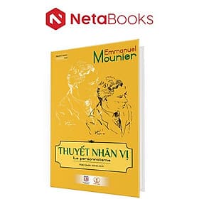 Thuyết Nhân Vị (Bìa Cứng) - Minh Minh