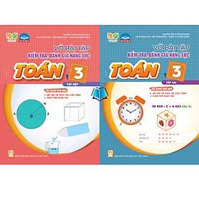 Combo Vở bài tập kiểm tra, đánh giá năng lực Toán 3 -Tập 1.2 SGK Kết nối , Chân Trời - Ume Chan