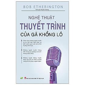 Nghệ Thuật Thuyết Trình Của Gã Khổng Lồ - An Vi