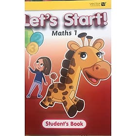 Vector: Sách hệ Singapore - Học toán bằng tiếng Anh - Let's Start! Maths 1 Student's Book