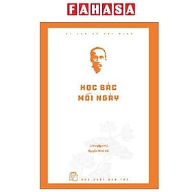 Di Sản Hồ Chí Minh - Học Bác Mỗi Ngày - Di Di