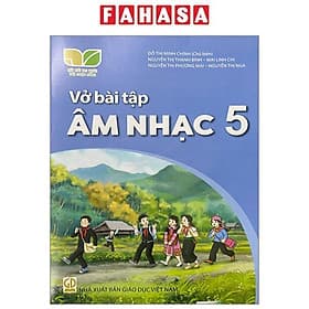 Sách Giáo Khoa Vở Bài Tập Âm Nhạc 5 (Kết Nối) (Chuẩn) - Nhà xuất bản Larousse