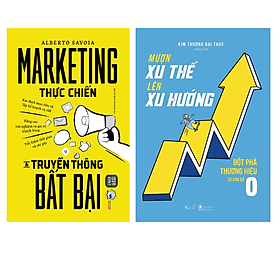 Combo 2 Cuốn Sách Kinh Tế: Marketing Thực Chiến & Truyền Thông Bất Bại 1980 + Mượn Xu Thế, Lên Xu Hướng az