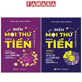 Combo Sách Biến Mọi Thứ Thành Tiền - Make Money - Quyển 1 + Quyển 2 (Bộ 2 Cuốn) - Nguyễn Anh Dũng