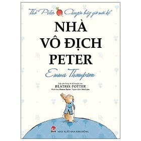 Thỏ Peter - Chuyện Bây Giờ Mới Kể: Nhà Vô Địch Peter - Chuyện