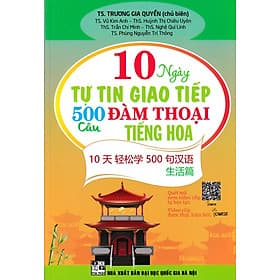 Sách 10 Ngày Tự Tin Giao Tiếp 500 Câu Đàm Thoại Tiếng Hoa - G