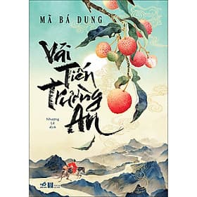 Sách Vải tiến Trường An - Mã Bá Dung