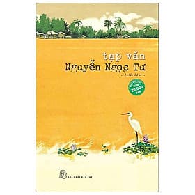 Sách Tạp Văn Nguyễn Ngọc Tư (Tái Bản Lần Thứ 20-2020) - Nguyễn Ngọc Lan