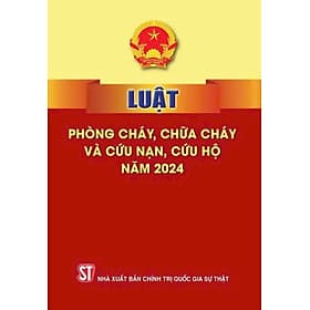 Luật Sách Luật phòng cháy, chữa cháy và cứu nạn, cứu hộ - Nhà xuất bản Larousse