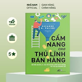 Cẩm nang cho thủ lĩnh bán hàng - Nhã Nam Official - Linh Linh