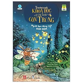 Truyện Tranh Khoa Học Về Các Loài Côn Trùng - Người Bạn Đáng Ngờ - Đom Đóm - 