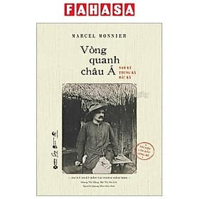 Vòng Quanh Châu Á - Nam Kỳ, Trung Kỳ, Bắc Kỳ - A Nam
