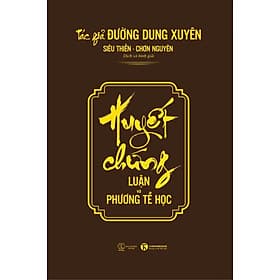 (Bìa cứng) Huyết Chứng - Luận Và Phương Tễ Học - Chơn Nguyên dịch - Phương Hà