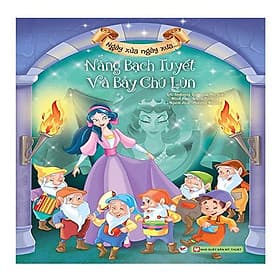 Ngày Xửa Ngày Xưa... - Nàng Bạch Tuyết Và Bảy Chú Lùn - NXB Mỹ Thuật