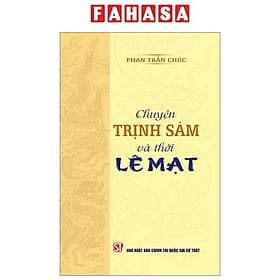 Chuyện Trịnh Sâm Và Thời Lê Mạt - Chuyện