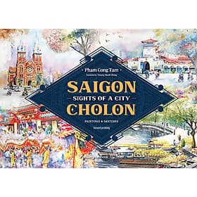 Sights Of A City Saigon - Cholon: Paintings And Sketches - A Nam