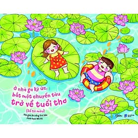 Ở Nhà Ga Ký Ức Bắt Một Chuyến Tàu Trở Về Tuổi Thơ (Sổ Tô Màu) - Gã