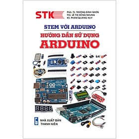 Sách Stem Với Arduino.Hướng Dẫn Sử Dụng Arduino - 